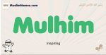 Mulhim muslim boys name and meaning, islamic boys name Mulhim