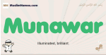 Munawar muslim boys name and meaning, islamic boys name Munawar