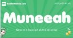 Muneeah arabic girl name and meaning, quranic girls name Muneeah