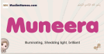 Muneera muslim girls name and meaning, islamic girls name Muneera
