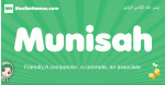 Munisah arabic girl name and meaning, quranic girls name Munisah