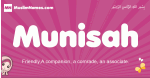 Munisah arabic girls name and meaning, muslim girl name Munisah