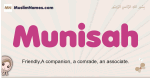 Munisah muslim girls name and meaning, islamic girls name Munisah