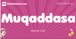 Muqaddasa arabic girls name and meaning, muslim girl name Muqaddasa