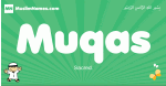 Muqas arabic boys name and meaning, quranic boys name Muqas