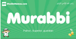 Murabbi arabic boys name and meaning, quranic boys name Murabbi