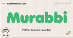 Murabbi muslim boys name and meaning, islamic boys name Murabbi