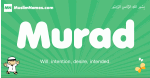 Murad arabic boys name and meaning, quranic boys name Murad