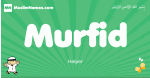 Murfid arabic boys name and meaning, quranic boys name Murfid