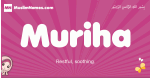 Muriha arabic girls name and meaning, muslim girl name Muriha