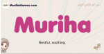 Muriha muslim girls name and meaning, islamic girls name Muriha
