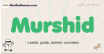 Murshid muslim boys name and meaning, islamic boys name Murshid