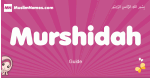 Murshidah arabic girls name and meaning, muslim girl name Murshidah