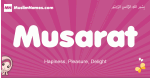 Musarat arabic girls name and meaning, muslim girl name Musarat