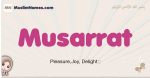 Musarrat muslim girls name and meaning, islamic girls name Musarrat