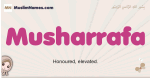 Musharrafa muslim girls name and meaning, islamic girls name Musharrafa