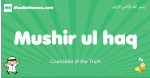 Mushir-ul-haq arabic boys name and meaning, quranic boys name Mushir-ul-haq