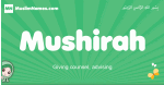 Mushirah arabic girl name and meaning, quranic girls name Mushirah