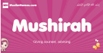 Mushirah arabic girls name and meaning, muslim girl name Mushirah