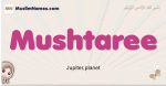 Mushtaree muslim girls name and meaning, islamic girls name Mushtaree