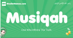 Musiqah arabic girl name and meaning, quranic girls name Musiqah