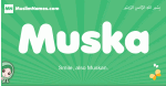 Muska arabic girl name and meaning, quranic girls name Muska