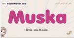 Muska muslim girls name and meaning, islamic girls name Muska