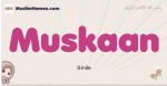 Muskaan muslim girls name and meaning, islamic girls name Muskaan