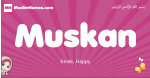 Muskan arabic girls name and meaning, muslim girl name Muskan