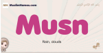 Musn muslim girls name and meaning, islamic girls name Musn