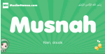 Musnah arabic girl name and meaning, quranic girls name Musnah