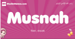 Musnah arabic girls name and meaning, muslim girl name Musnah