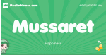 Mussaret arabic girl name and meaning, quranic girls name Mussaret