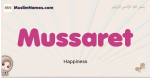 Mussaret muslim girls name and meaning, islamic girls name Mussaret