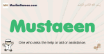 Mustaeen muslim boys name and meaning, islamic boys name Mustaeen