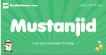 Mustanjid arabic boys name and meaning, quranic boys name Mustanjid