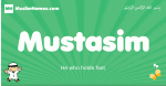Mustasim arabic boys name and meaning, quranic boys name Mustasim