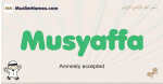 Musyaffa muslim boys name and meaning, islamic boys name Musyaffa