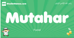 Mutahar arabic boys name and meaning, quranic boys name Mutahar