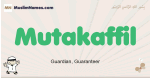 Mutakaffil muslim boys name and meaning, islamic boys name Mutakaffil