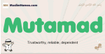 Mutamad muslim boys name and meaning, islamic boys name Mutamad