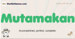 Mutamakan muslim boys name and meaning, islamic boys name Mutamakan
