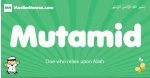 Mutamid arabic boys name and meaning, quranic boys name Mutamid