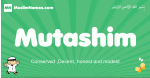 Mutashim arabic boys name and meaning, quranic boys name Mutashim