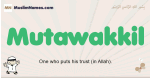 Mutawakkil muslim boys name and meaning, islamic boys name Mutawakkil