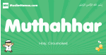 Muthahhar arabic boys name and meaning, quranic boys name Muthahhar