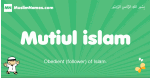 Mutiul-islam arabic boys name and meaning, quranic boys name Mutiul-islam