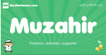 Muzahir arabic boys name and meaning, quranic boys name Muzahir