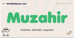 Muzahir muslim boys name and meaning, islamic boys name Muzahir