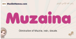 Muzaina muslim girls name and meaning, islamic girls name Muzaina